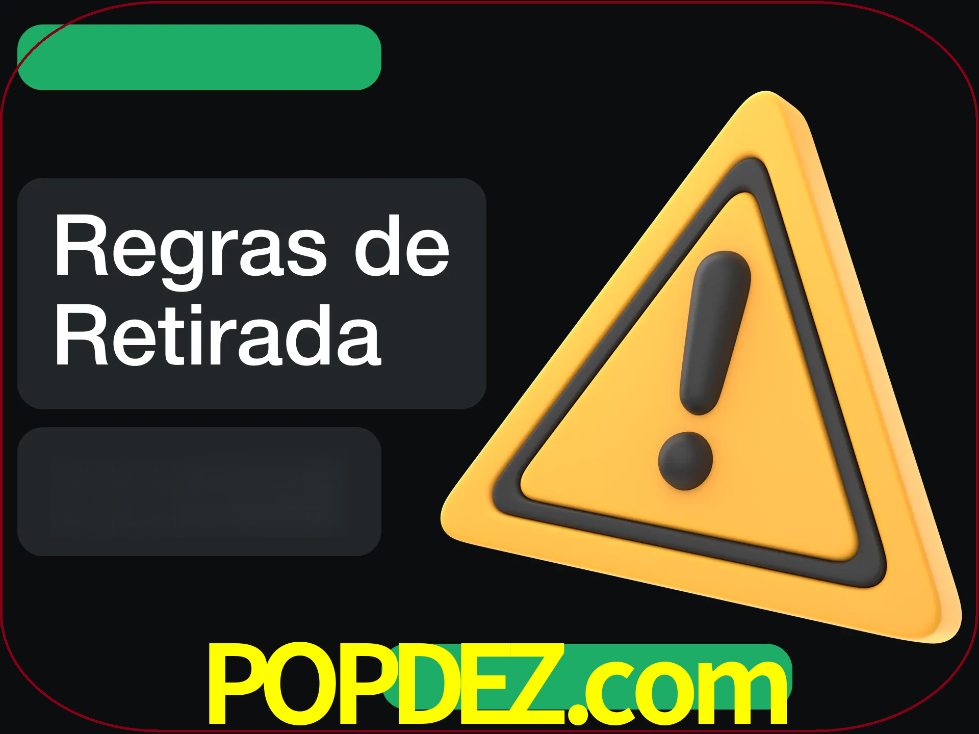 Leia as regras antes de fazer primeiro comdawal.